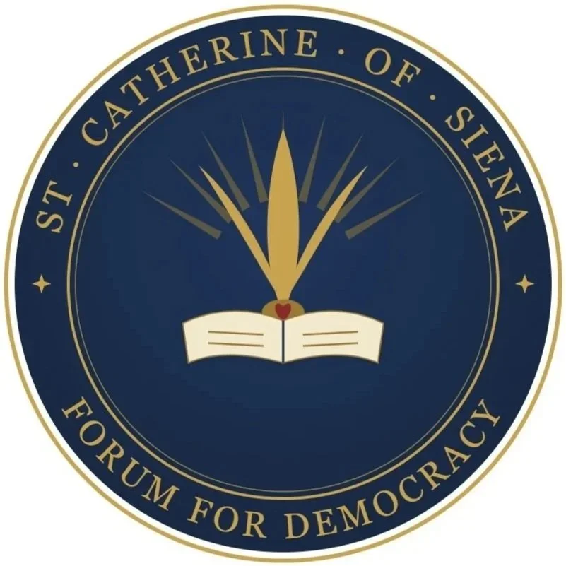St. Catherine of Siena Forum for Democracy