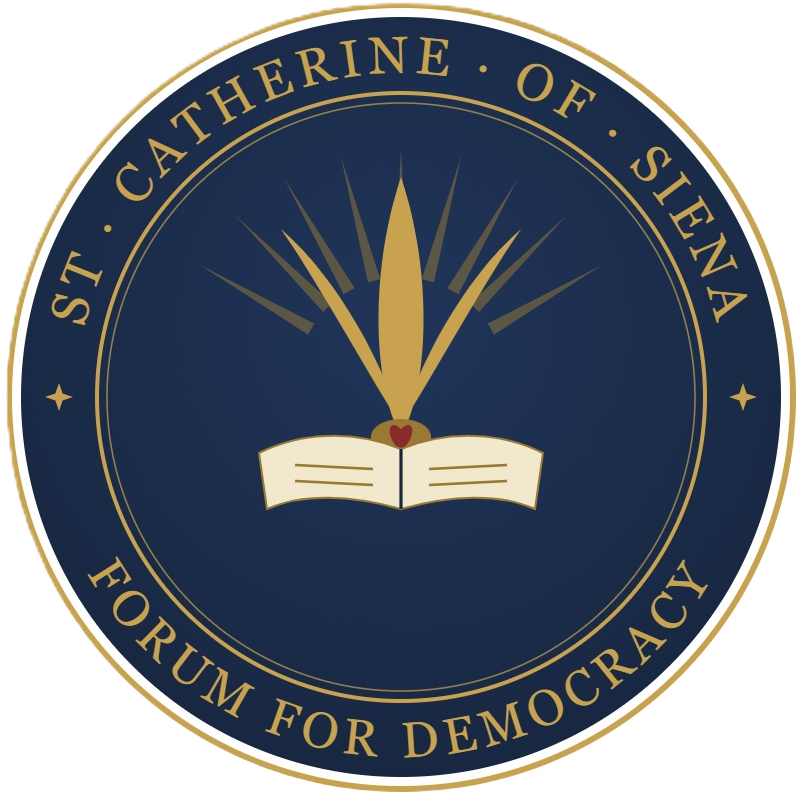 St. Catherine of Siena Forum for Democracy