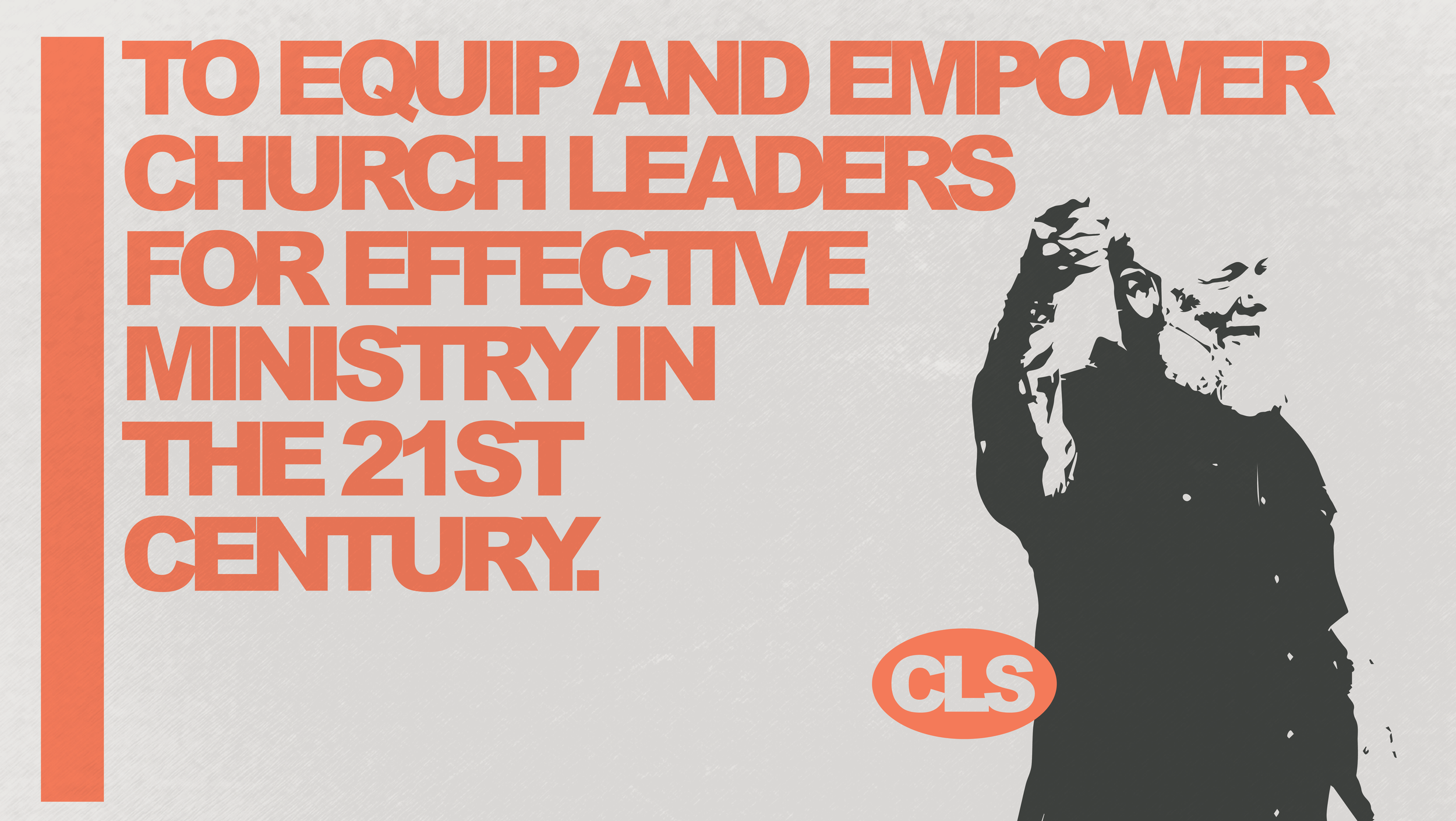 Text in large orange letters reading, "To equip and empower church leaders for effective ministry in the 21st century". A silhouette of a man with glasses, a beard, and long hair, dressed in a dark shirt, facing sideways on the right side of the image.