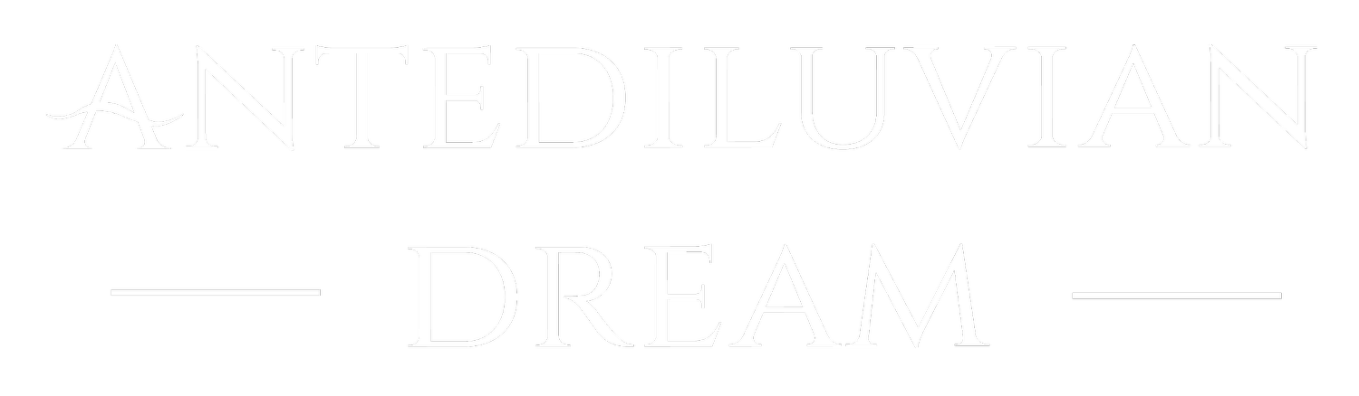Antediluvian Dream