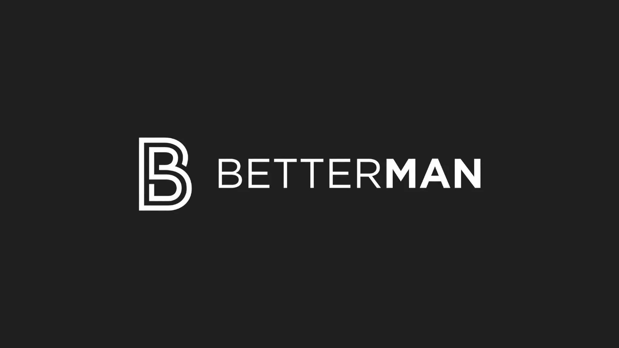 BetterMan