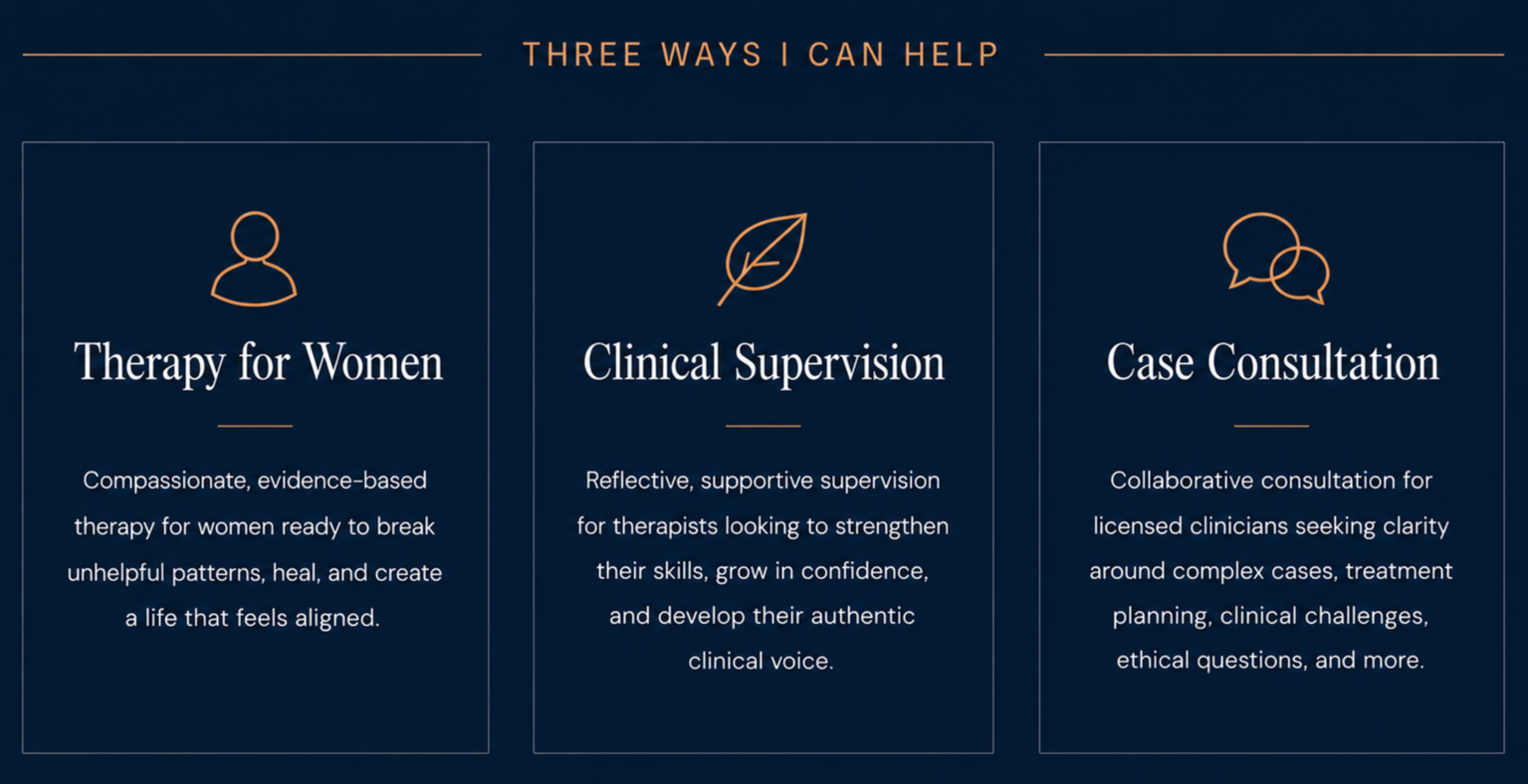 Three virtual services offered by Kait Schlesinger, LCSW: therapy for women, clinical supervision, and case consultation.