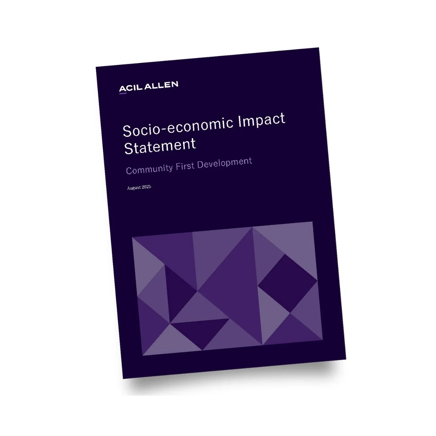 Cover of the ACIL Allen Socio-economic Impact Statement 2025 for Community First Development