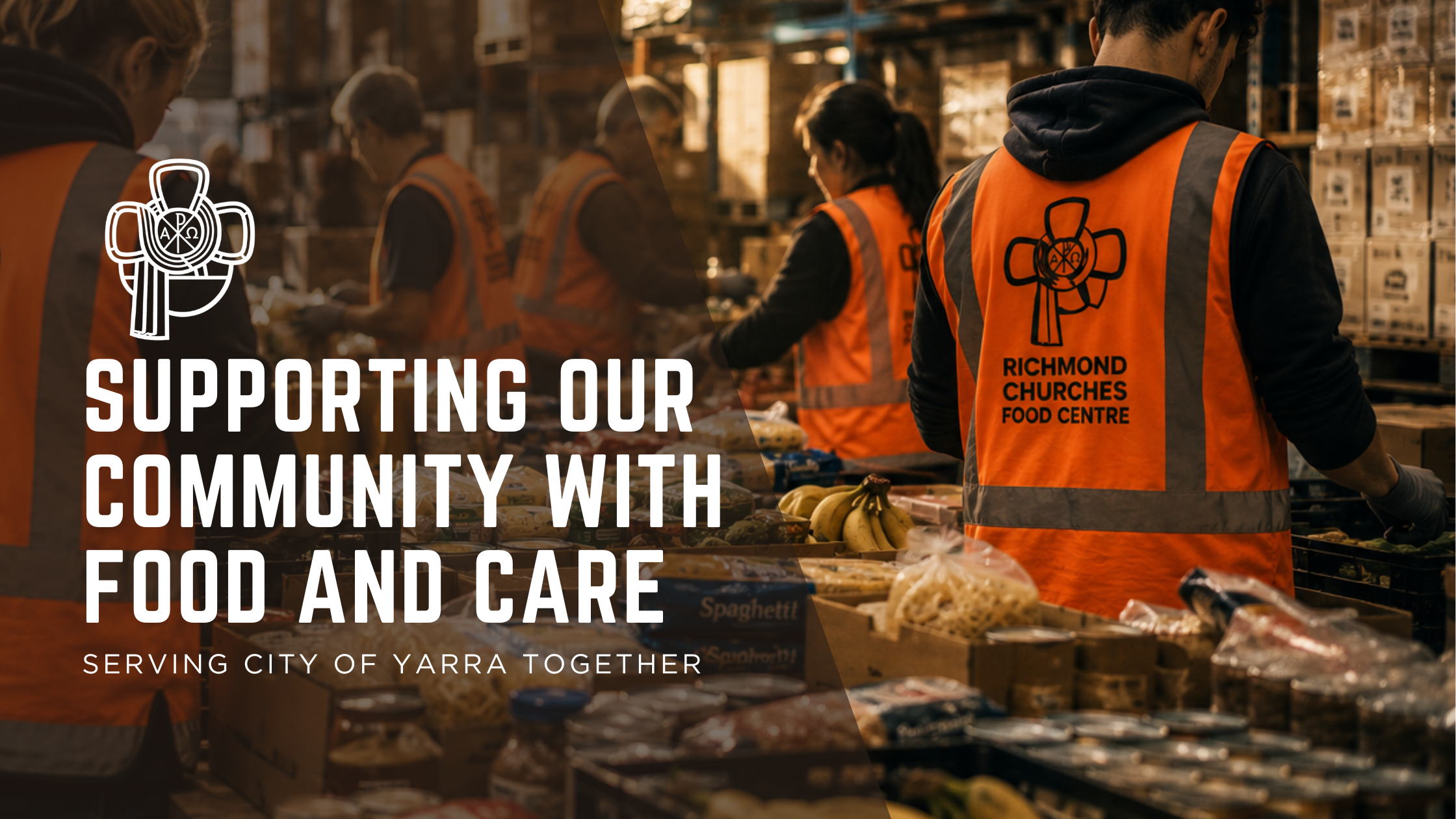 Richmond Churches Food Centre: supporting our community with food and care, serving the City of Yarra together.