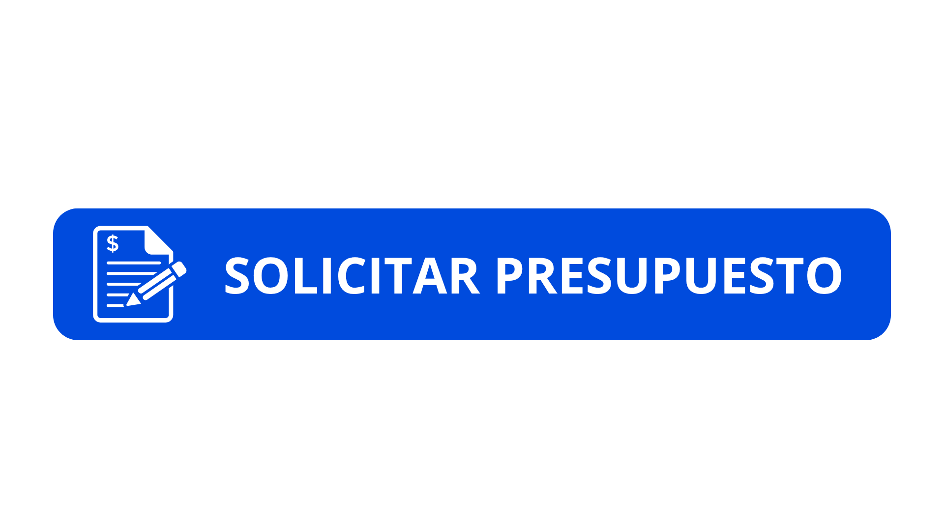 Botón azul con texto en blanco que dice 'Solicitar Presupuesto' y un ícono de una hoja con un lápiz.