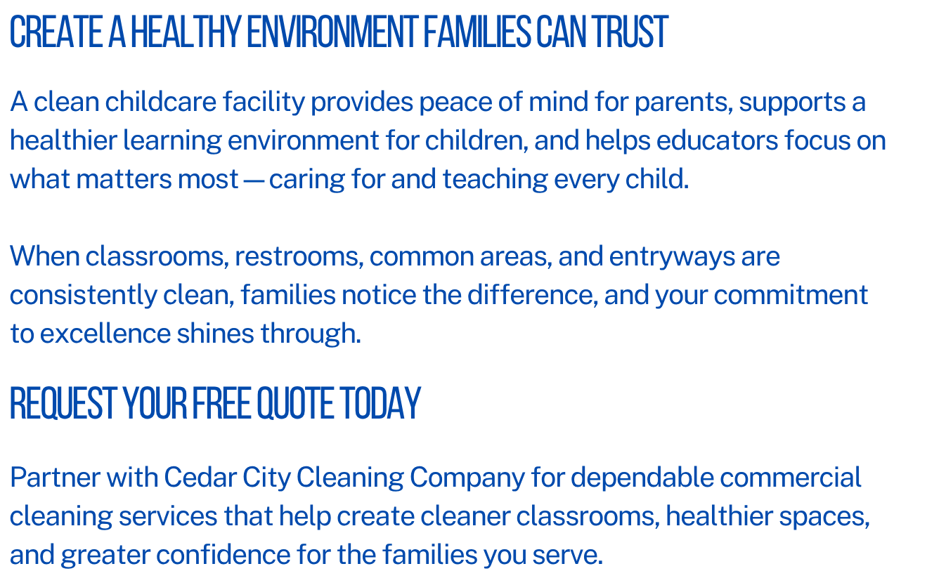 Text in blue and black on a professional background promoting cleanliness and healthy environments in childcare facilities, encouraging free quotes from Cedar City Cleaning Company.
