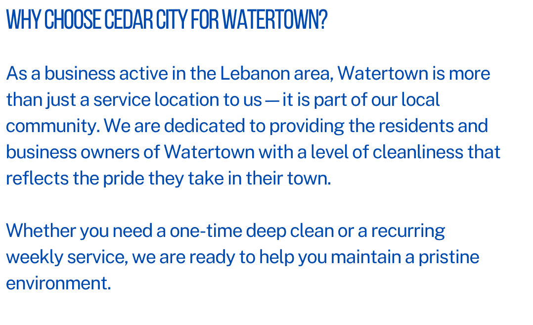Text about why to choose Cedar City for Watertown, emphasizing community, cleanliness, pride, and cleaning services.