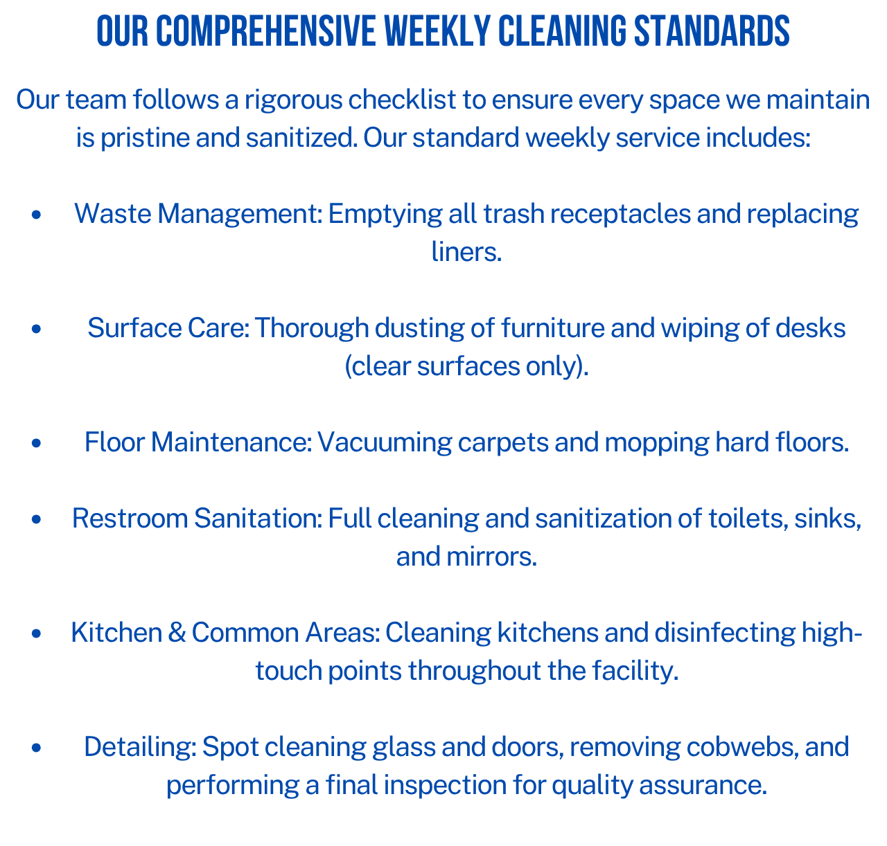 A list titled 'Our Comprehensive Weekly Cleaning Standards' in blue text on a black background. The list includes items like waste management, surface care, floor maintenance, restroom sanitation, kitchen and common areas, and detailing.