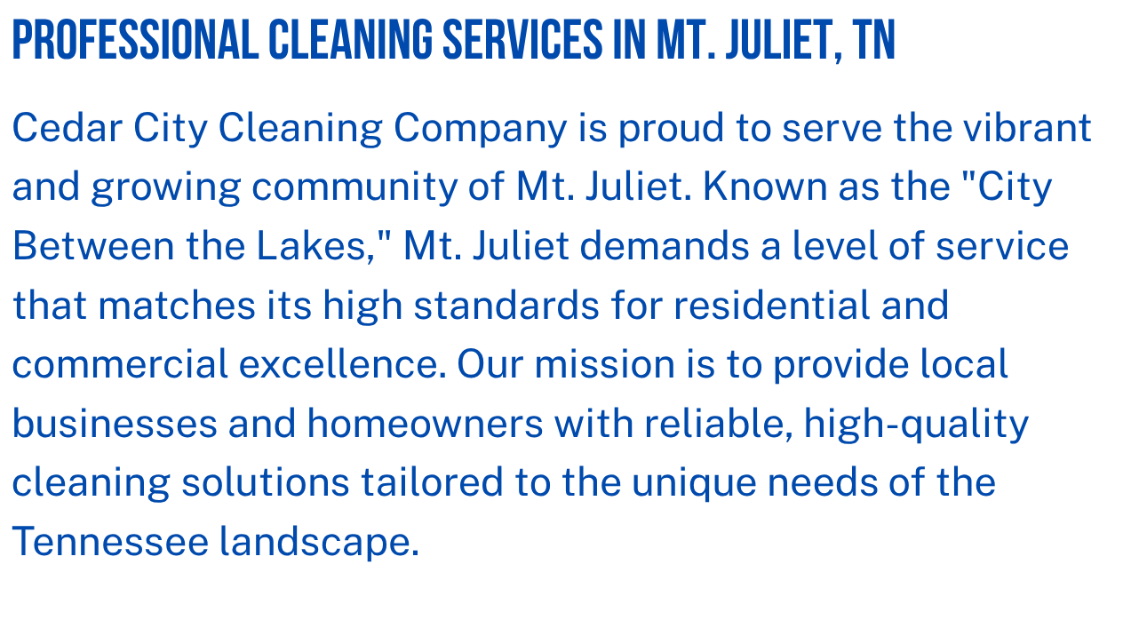 Text on a sign advertising professional cleaning services in Mt. Juliet, Tennessee, with information about Cedar City Cleaning Company's mission and community pride.