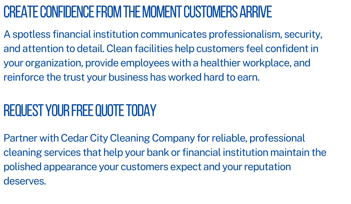 Text ad highlighting the importance of creating confidence in customers through professional banking services and cleaning facilities, encouraging free quotes for cleaning services with Cedar City Cleaning Company.
