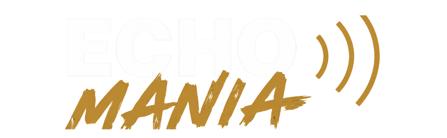 ECHOMANIA