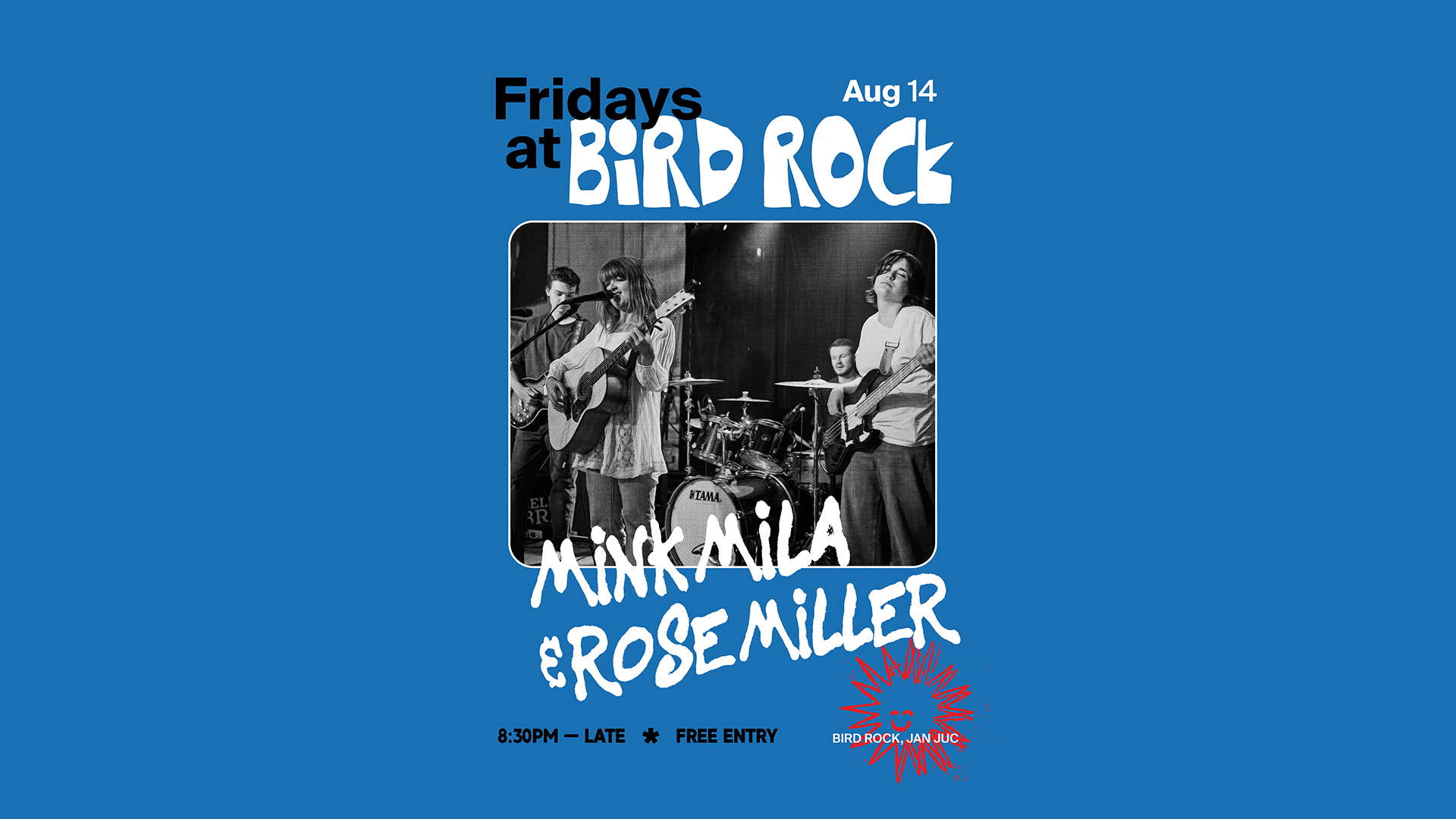 Event poster for Friday night concert at Bird Rock featuring Nick Aila and Rose Miller, Saturday, August 14, starting at 8:30 PM, free entry. Black and white photo of a band playing on stage.