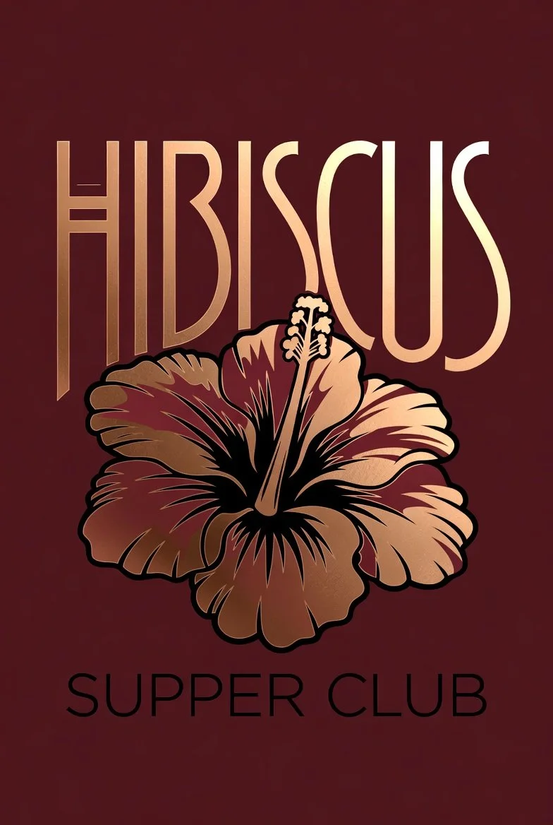 Poster for Hibiscus Supper Club featuring a large hibiscus flower and elegant text.