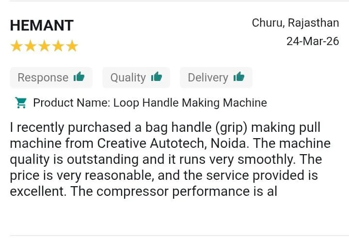 Customer review for a loop handle making machine from Churu, Rajasthan, dated March 24, 2026. The review includes a star rating, response, quality, and delivery icons, and mentions the purchase from Creative Autotech, Noida.