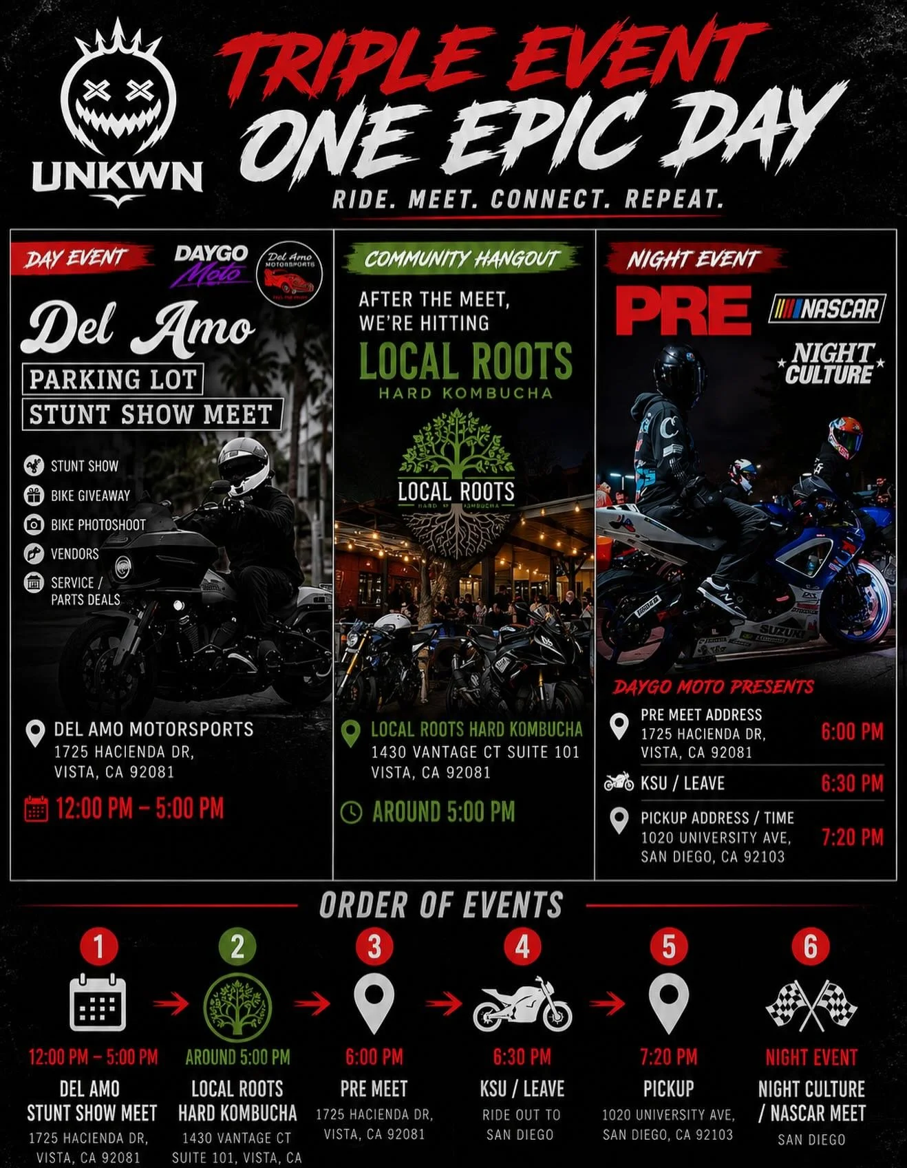 🏍🔥 UNKWN @ Del Amo Stunt Show Meet 🔥🏍

We&rsquo;ll be attending the Daygo Moto x Del Amo Stunt Show Meet on Saturday, June 20th.

📍 Del Amo Motorsports
1725 Hacienda Dr
Vista, CA 92081

🕐 Official UNKWN Meetup Time:
1:00 PM

The event runs from