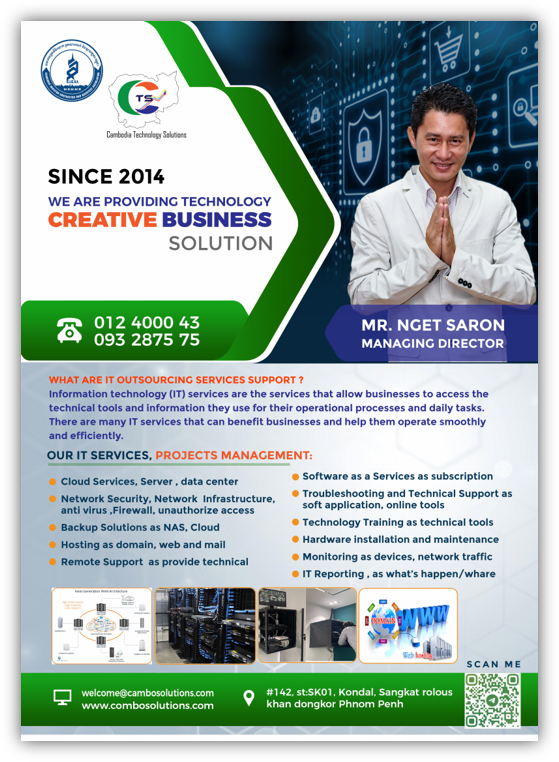 A promotional flyer for Cambodia Technology Solutions, established in 2014, offering IT services and projects management. The flyer features the company's contact information, address in Phnom Penh, and a QR code. It shows a man in a white shirt with folded hands, background with digital security icons, and images of servers and networking equipment. The flyer highlights services like cloud computing, network security, backup solutions, hardware maintenance, and IT reporting.