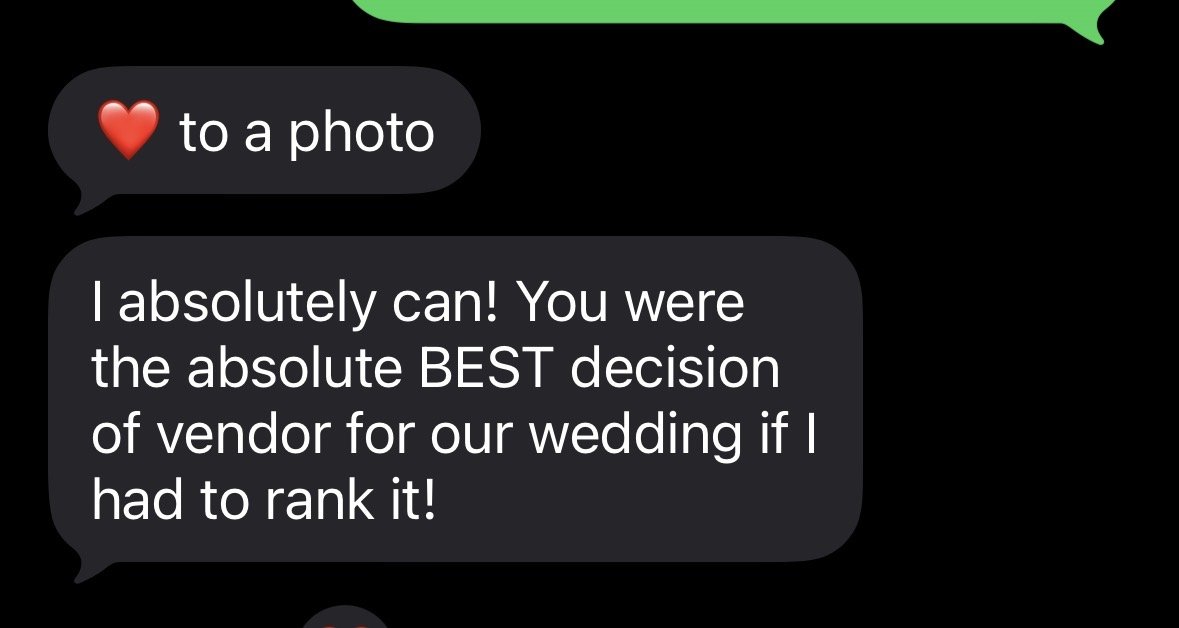 Text conversation on a black background, with a red heart emoji, praising a vendor for their wedding services.