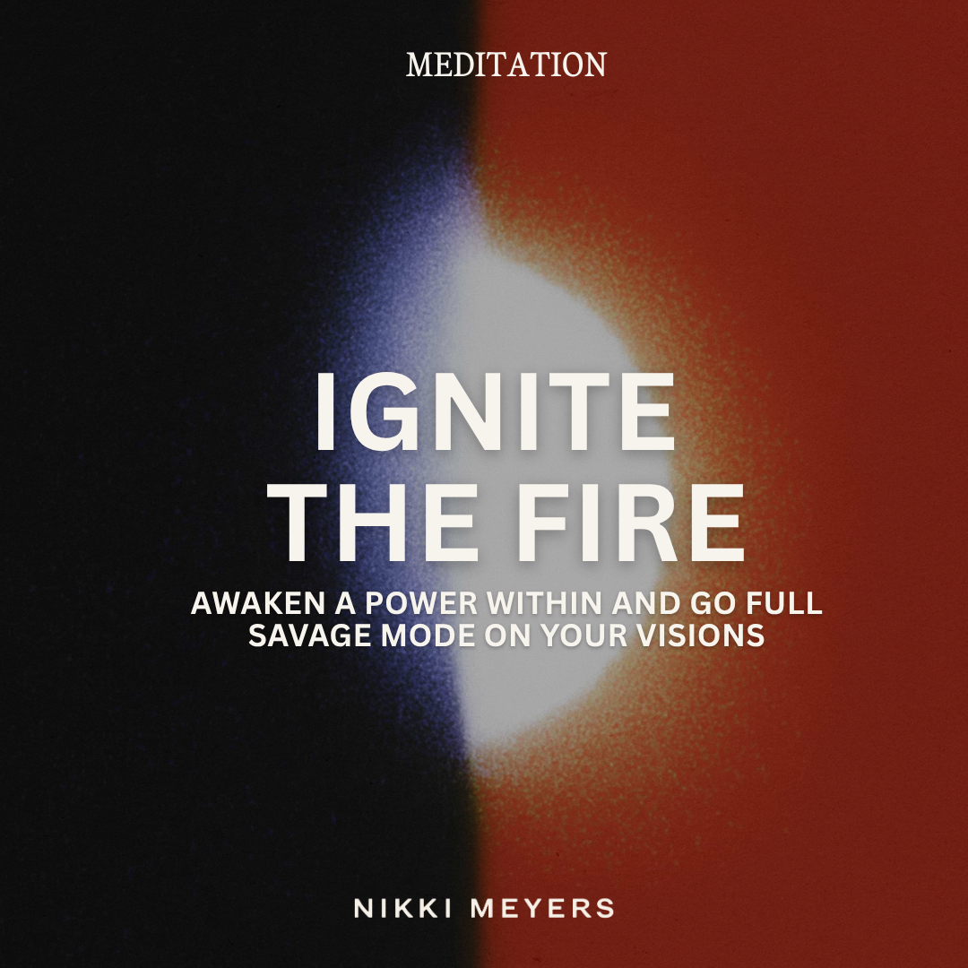 Ignite the Fire