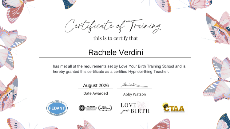 Certificate of Training awarded to Rachele Verdini for becoming a Hypnobirthing Teacher, signed by Abby Watson, August 2026, with butterfly illustrations around the border.