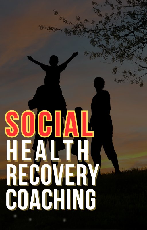 Silhouettes of two people, one with arms raised, against a sunset sky with trees in the background, overlaid with the text 'Social Health Recovery Coaching'.
