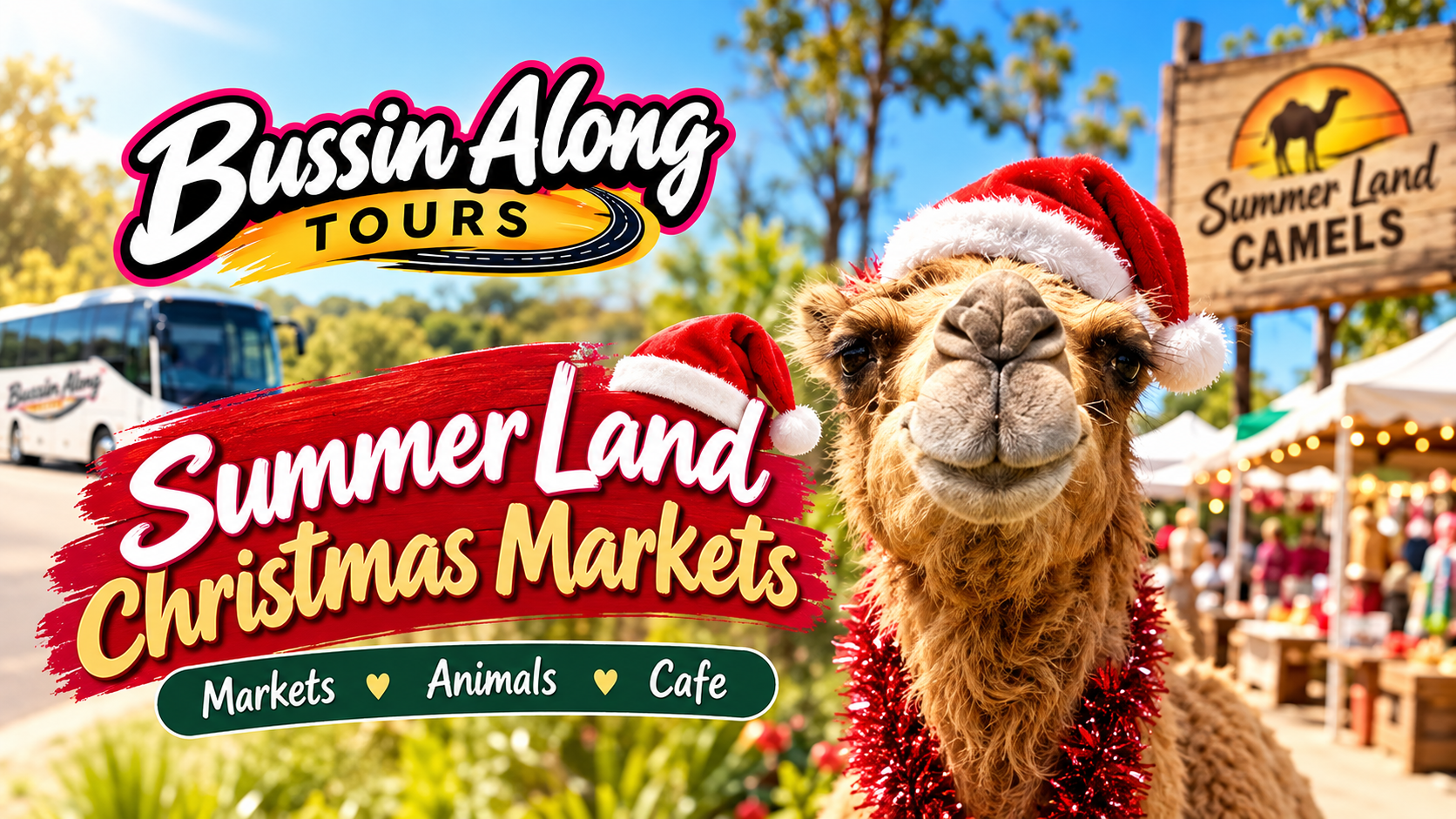 7th November 2026 - Summer Land Camels Christmas Markets