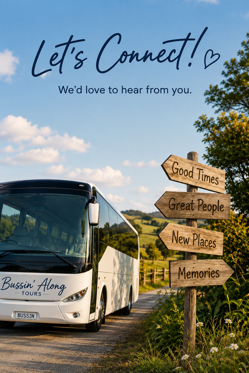 Tour bus parked on a country road with a wooden signpost listing directions to Good Times, Great People, New Places, and Memories, under a blue sky with scattered clouds and green rolling hills in the background.
