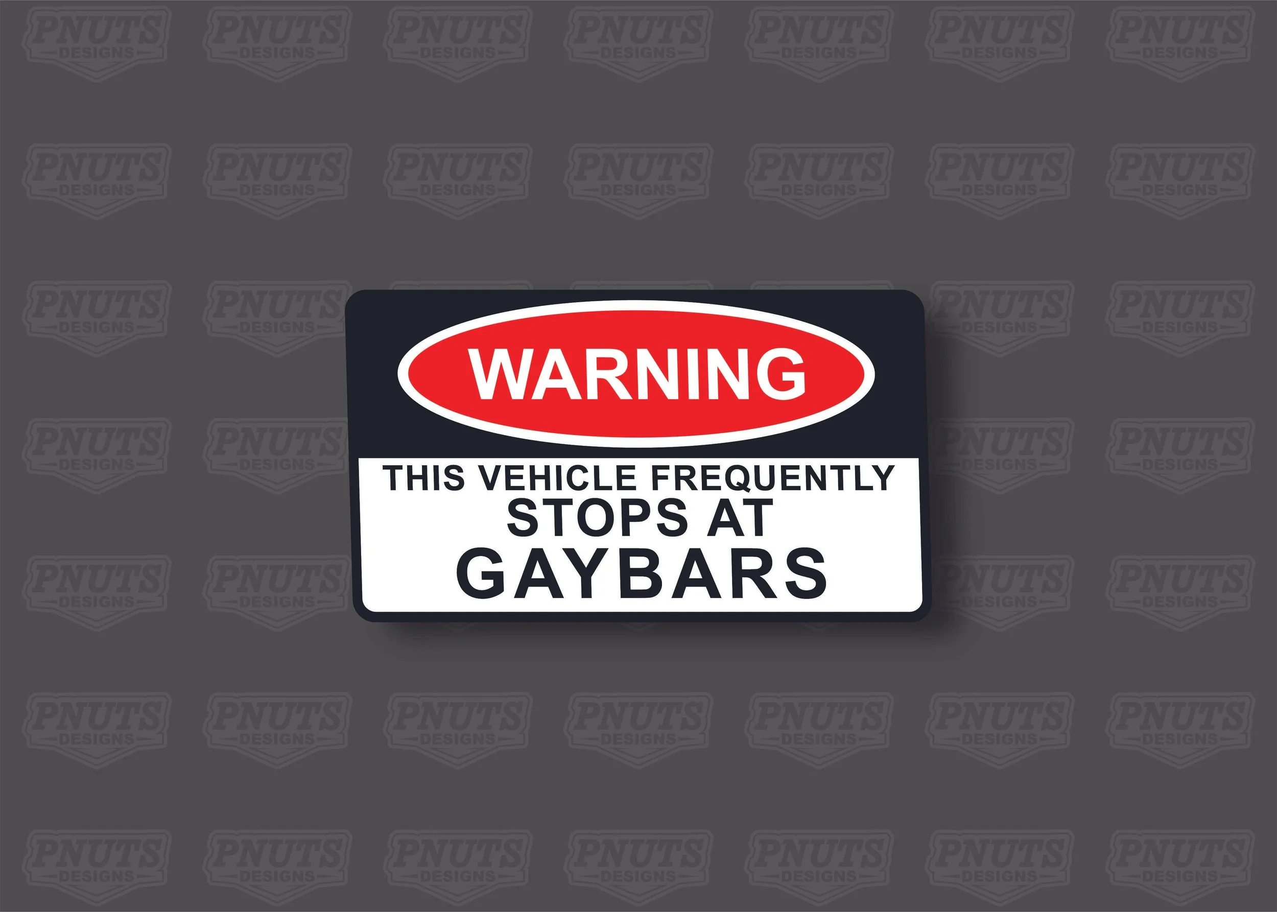 Warning This Vehicle Frequently Stops At Gaybars