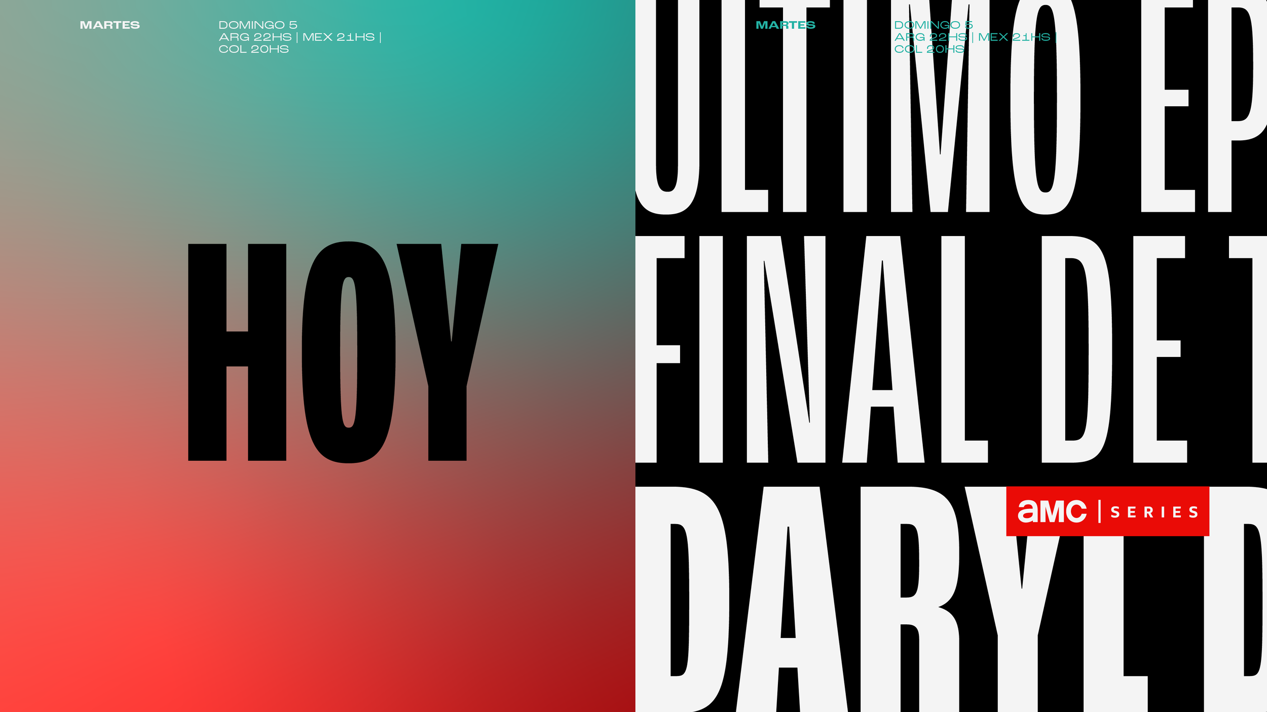 Split image with a gradient background on the left side displaying the word 'HOY' in large black letters, and on the right side, bold black and white text with the words 'ULTIMO DE SEMANA DE PASCUA' and event details mentioning March 5, with times for Argentina and Mexico, and a red 'AMC Series' logo at the bottom right.
