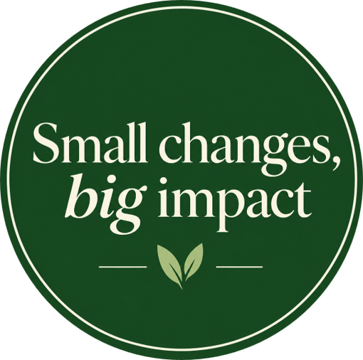 Green circular background with white text that reads 'Small changes, big impact' and a small illustration of two leaves underneath.