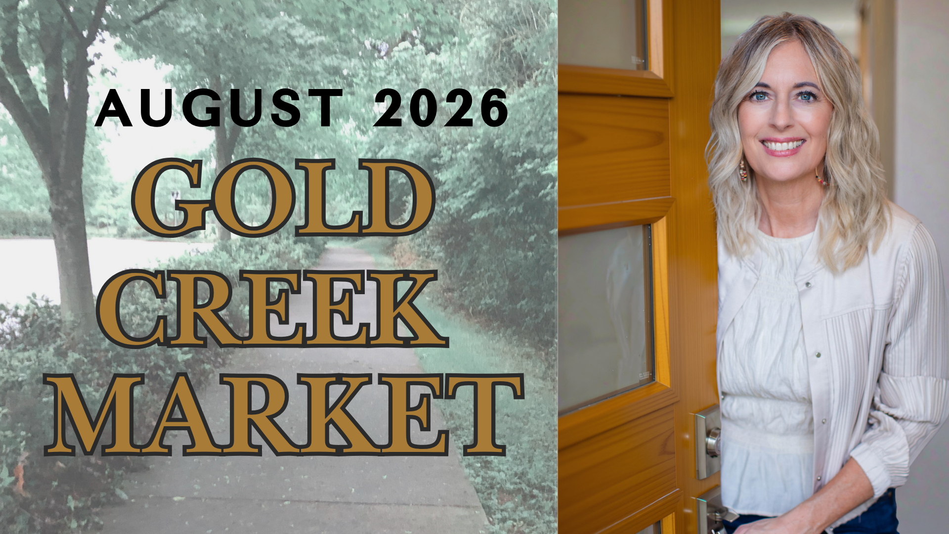 Gold Creek Market Update [August 2026]