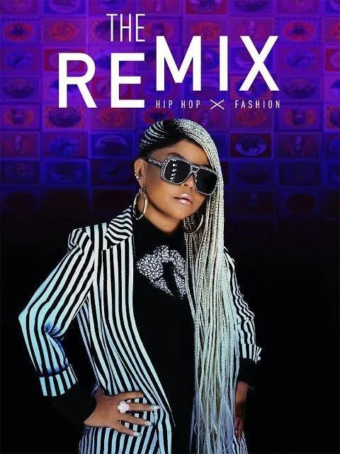 Promotional poster for 'The Remix,' featuring a woman with long blonde hair, sunglasses, large earrings, and a black and white striped blazer, set against a colorful background with the words 'Hip Hop' and 'Fashion'.