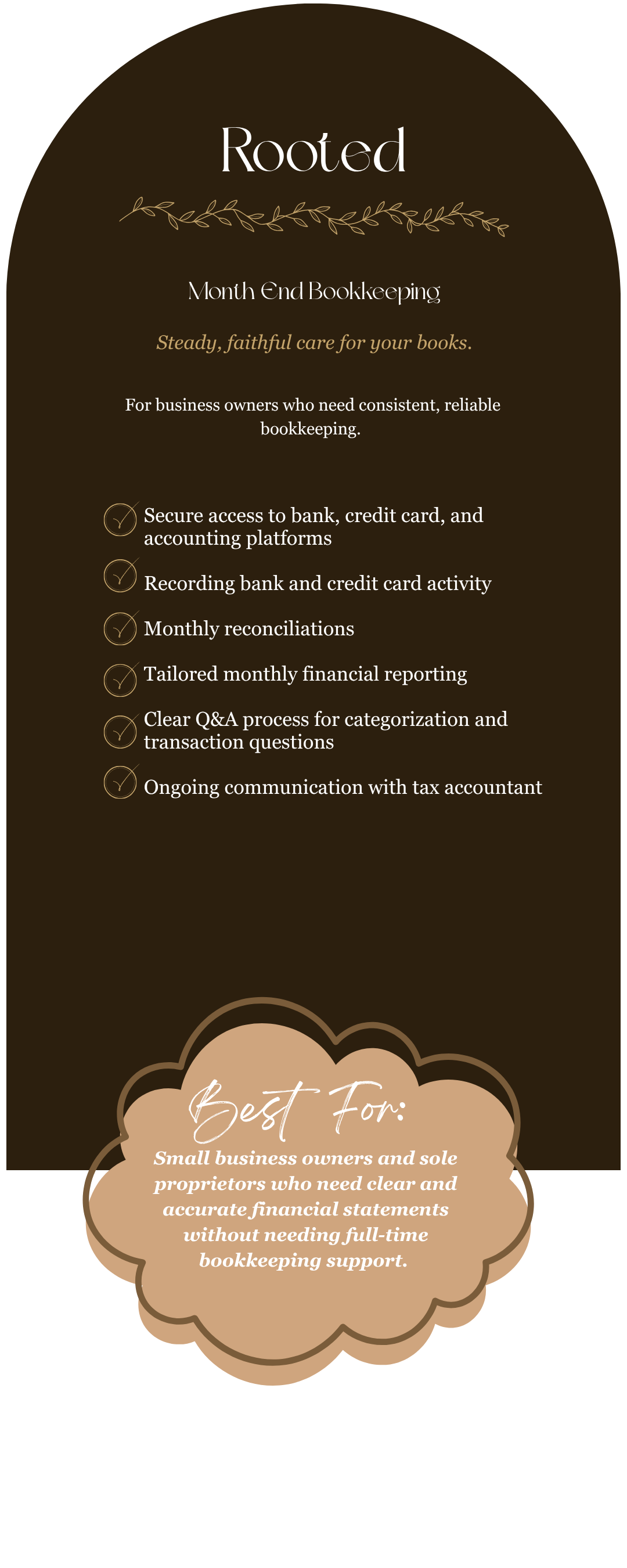 A promotional flyer for a bookkeeping service called Rooted, offering month-end bookkeeping for small business owners and sole proprietors, with services such as bank and credit card access, reconciliation, financial reporting, and communication with tax accountants. The flyer has a dark brown background with gold and white text, featuring decorative elements and a section highlighting the service's suitability for small businesses needing reliable financial support.