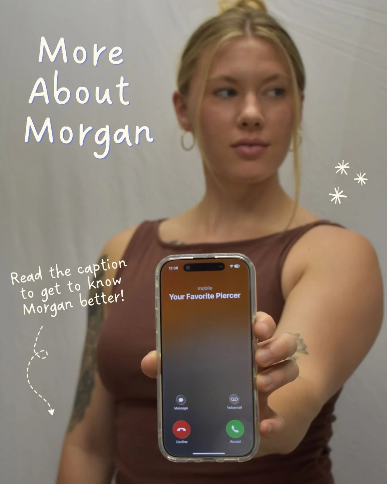 Get to know more about Morgan! ☺️

✨ Favorite piercing to do: conch
✨ Coffee order: almond milk latte with sugar free vanilla
✨ Hidden talent: I&rsquo;m also a Licensed Massage Therapist - so getting rid of people&rsquo;s aches and pains
✨ Why you be