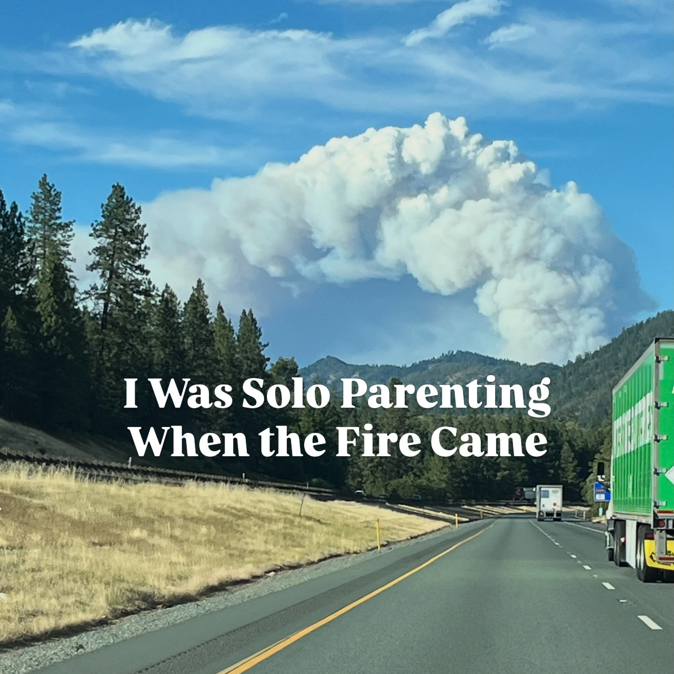 In 2014, there was a wildfire close to our home. 

I was solo parenting. My husband was away for work. I kept driving up the hill to watch the two plumes of smoke, trying to figure out how close it was getting. 

The sky was beautiful and terrifying 