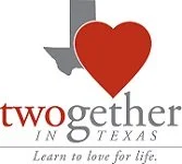 Logo with a red heart, gray dove, and the words "twogether in Texas" with the slogan "Learn to love for life."