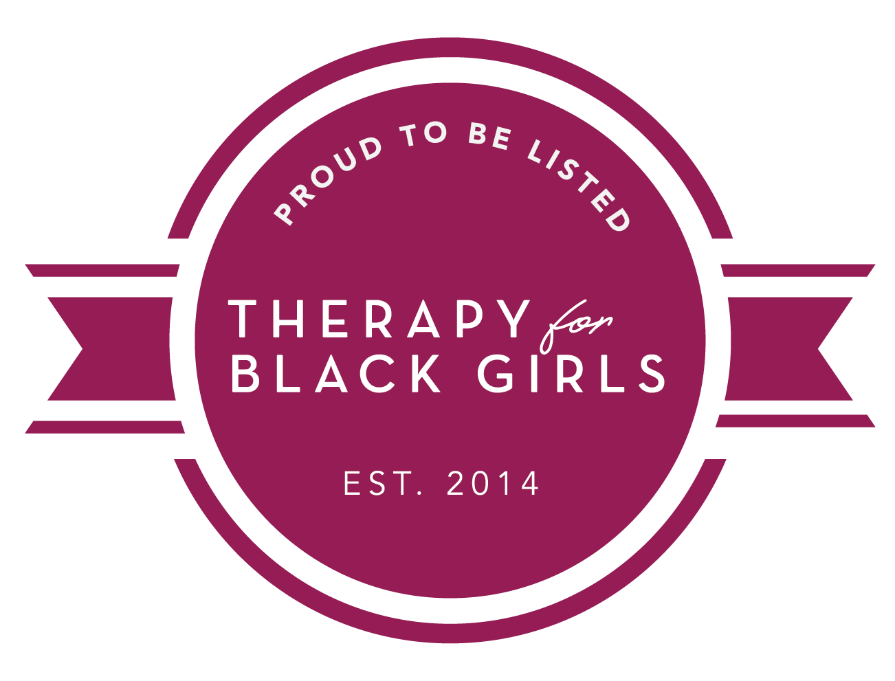 A circular badge with the text "Proud to be listened to" at the top and "Est. 2014" at the bottom, with the main text in the center reading "Therapy for Black Girls" in white letters on a purple background.