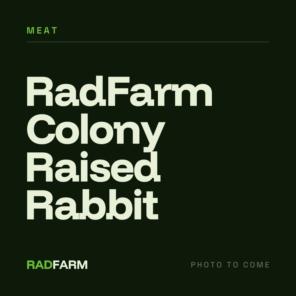 RadFarm Colony Raised Rabbit