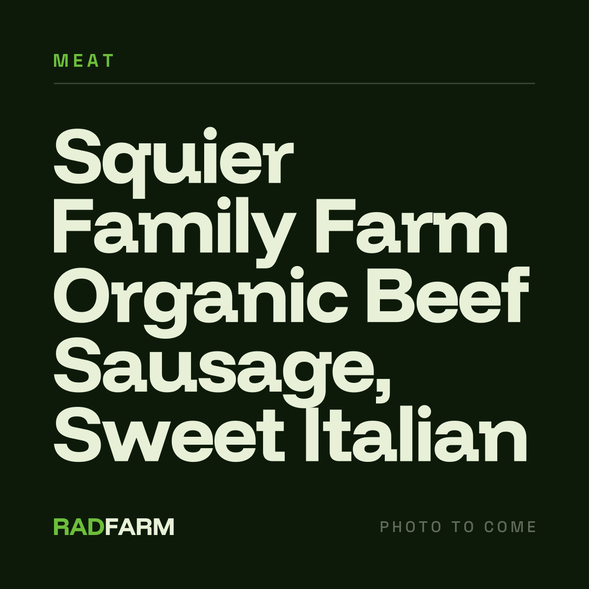 Squier Family Farm Certified Organic Beef Sausage (Sweet Italian)