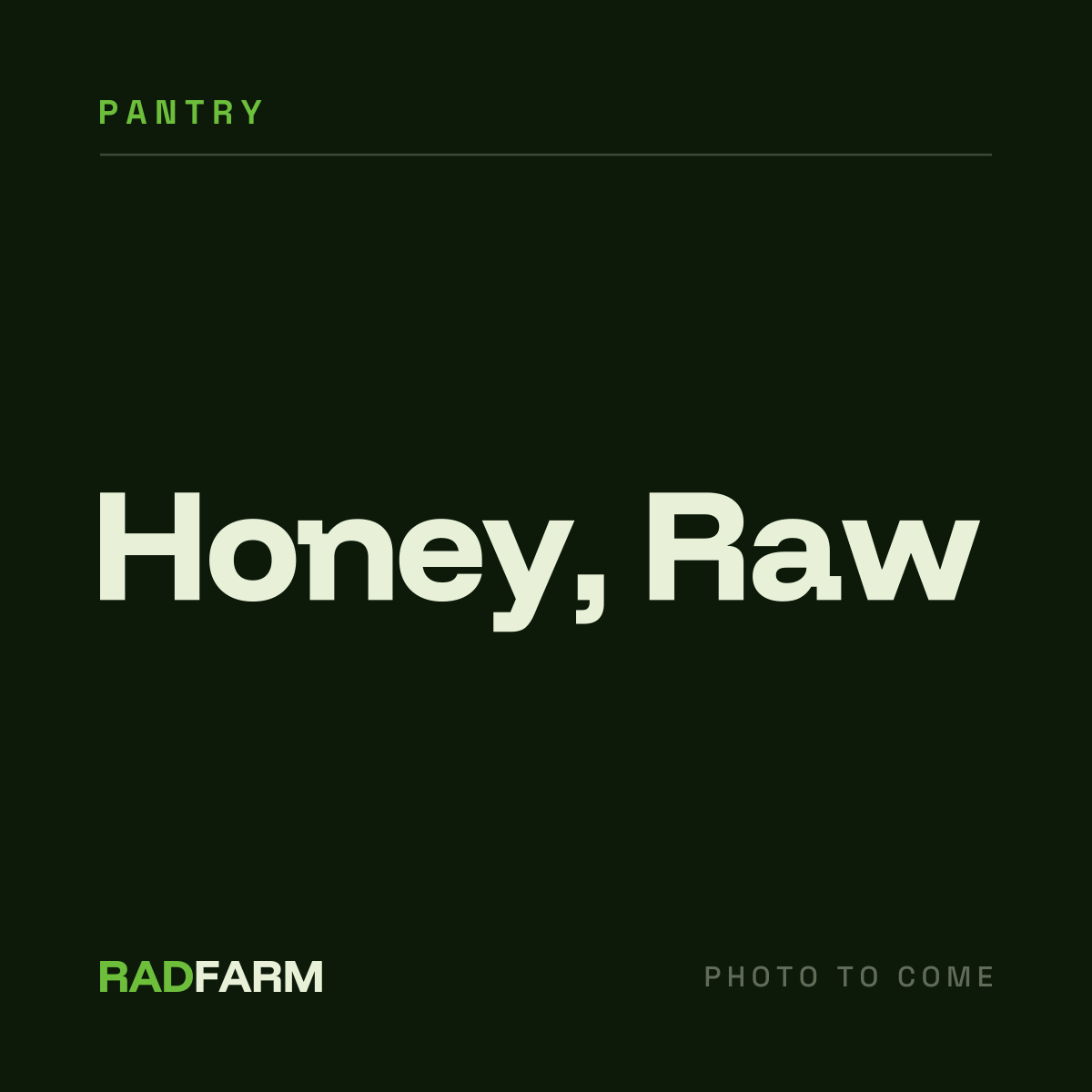 Honey, Raw