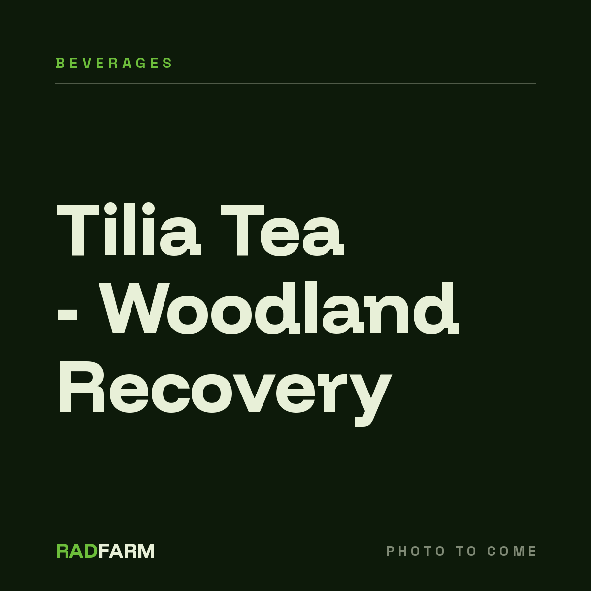 Tilia Tea - Woodland Recovery