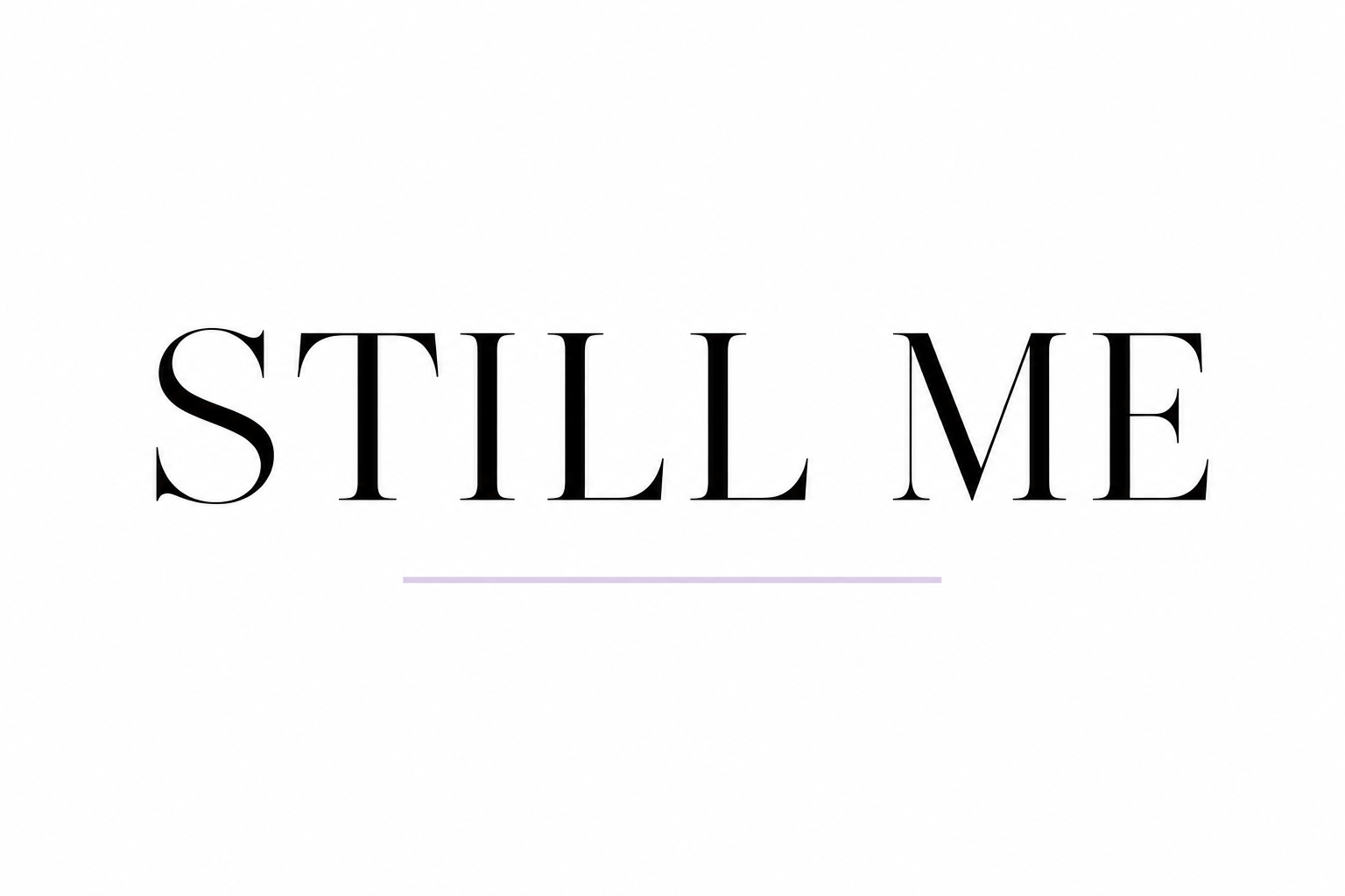 Meet Still Me.