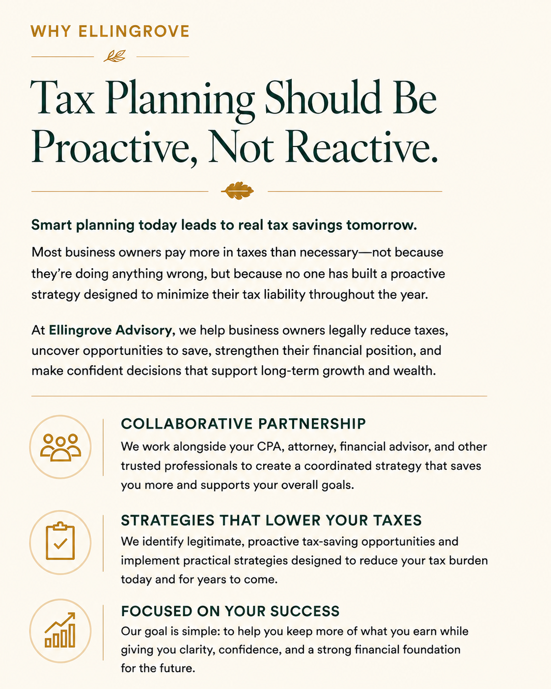 Tax planning should be proactive, not reactive. Ellingrove Advisory helps business owners legally reduce taxes through collaborative, proactive tax planning.