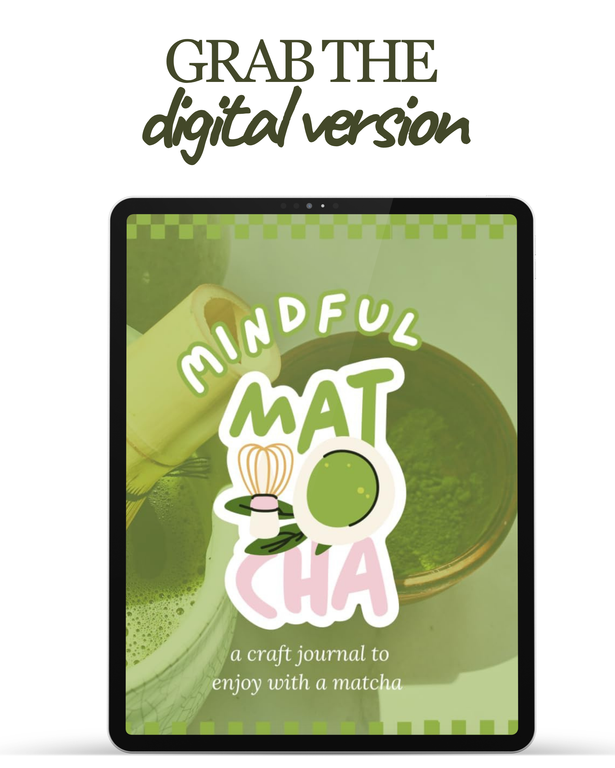 Mindful Matcha- Digital Craft Journal