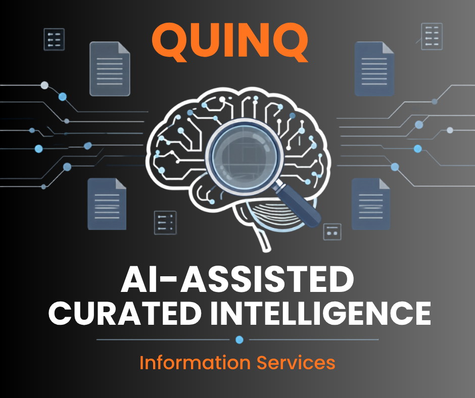 Digital graphic with a stylized brain and magnifying glass, surrounded by documents and data lines. The text reads "QUINQ" at the top, "AI-Assisted Curated Intelligence" in the middle, and "Information Services" at the bottom.