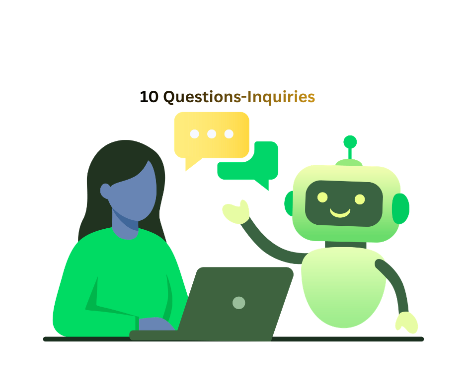 10 QUINQs (Questions-Inquires)