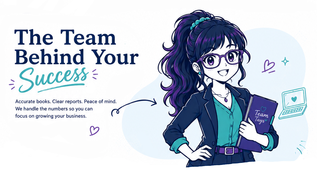 An illustrated woman with purple hair, glasses, and a blazer holding a folder labeled 'Team Tays', with the text 'The Team Behind Your Success' and a tagline about reliable books, clear reports, and peace of mind.