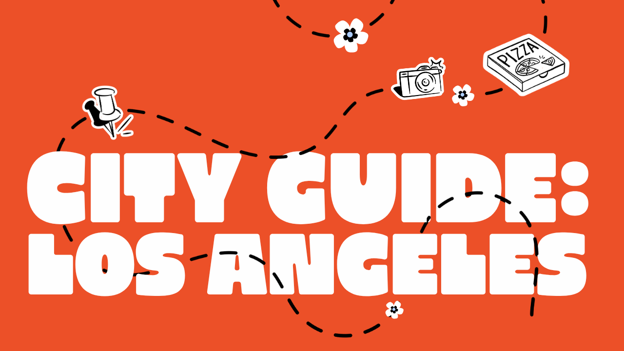 City Guide: Los Angeles