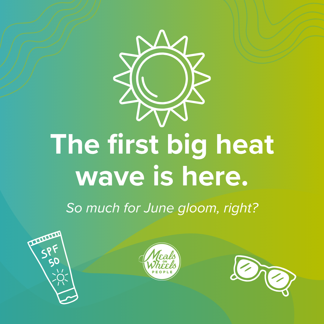 A graphic indicating the arrival of the first big heat wave, with a stylized sun icon, sunglasses, and sunscreen, and the message about June gloom.