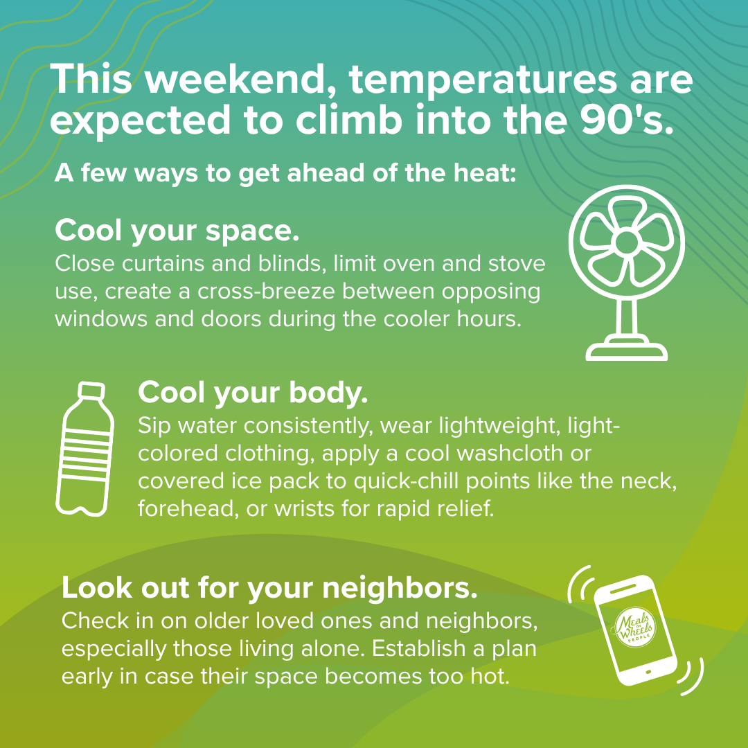 Tips for staying cool during hot weather, including cooling your space and body, and checking on neighbors.