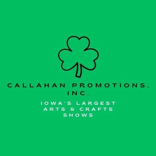 Green promotional poster with a black outline of a shamrock and text promoting Callahan Promotions, Inc., Iowa's largest arts and crafts shows.
